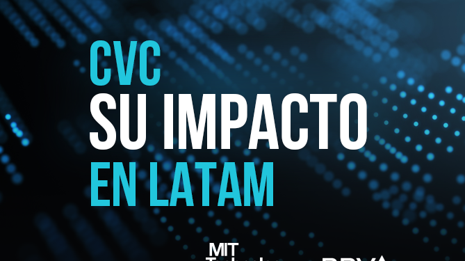 CVC y su impacto en Latinoamérica