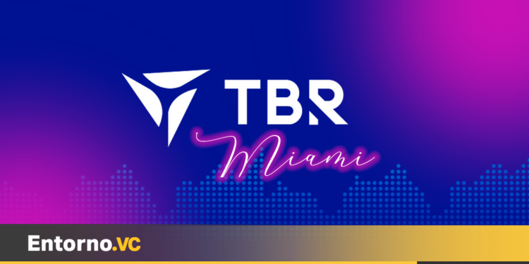TBR Miami Summit 2023: conectando Latam, El Caribe y Norteamérica