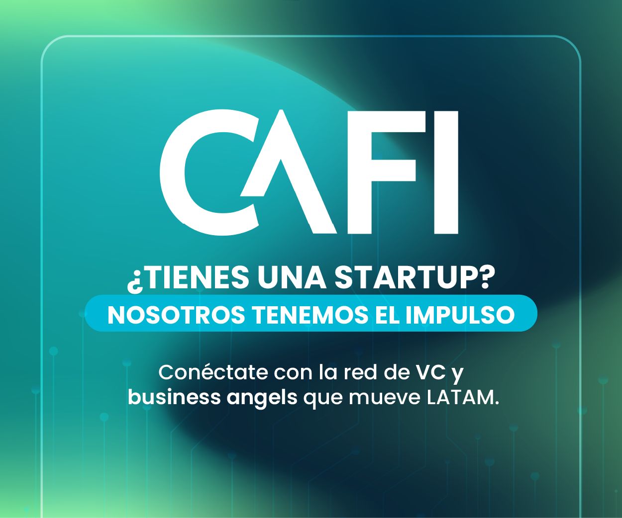 CAFI - Central America Angel Fund Initiative