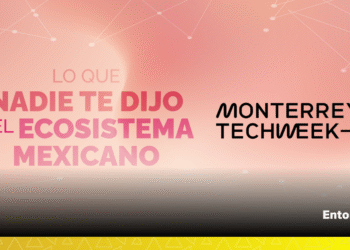 “Lo que nadie te dijo del ecosistema mexicano”: voces  que transforman en la Monterrey Tech Week